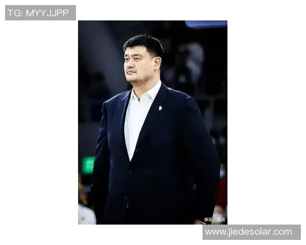 姚明谈篮球生涯与未来展望分享运动员的成长与挑战 姚明谈篮球生涯与未来展望分享运动员的成长与挑战